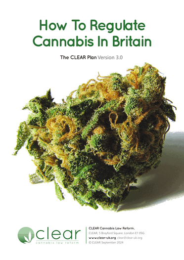 CLEAR How to Regulate Cannabis in Britain